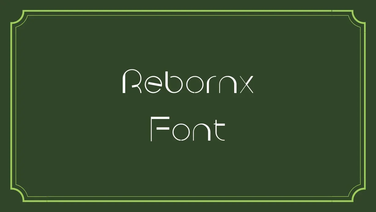 Rebornx Font